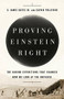 Proving Einstein Right (The Daring Expeditions that Changed How We Look at the Universe) by S. James Gates Jr., Cathie Pelletier, 9781541762251