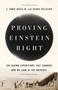 Proving Einstein Right (The Daring Expeditions that Changed How We Look at the Universe) by S. James Gates Jr., Cathie Pelletier, 9781541762251