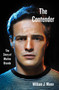 The Contender (The Story of Marlon Brando) by William J. Mann, 9780062427649