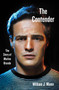 The Contender (The Story of Marlon Brando) by William J. Mann, 9780062427649