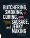 The Ultimate Guide to Butchering, Smoking, Curing, Sausage, and Jerky Making by Philip Hasheider, 9781558329874