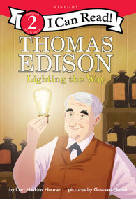 Thomas Edison: Lighting the Way by Lori Haskins Houran, Gustavo Mazali, 9780062432872
