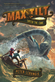Max Tilt: Enter the Core - 9780062441072 by Peter Lerangis, 9780062441072