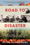 Road to Disaster (A New History of America's Descent into Vietnam) - 9780062449757 by Brian VanDeMark, 9780062449757