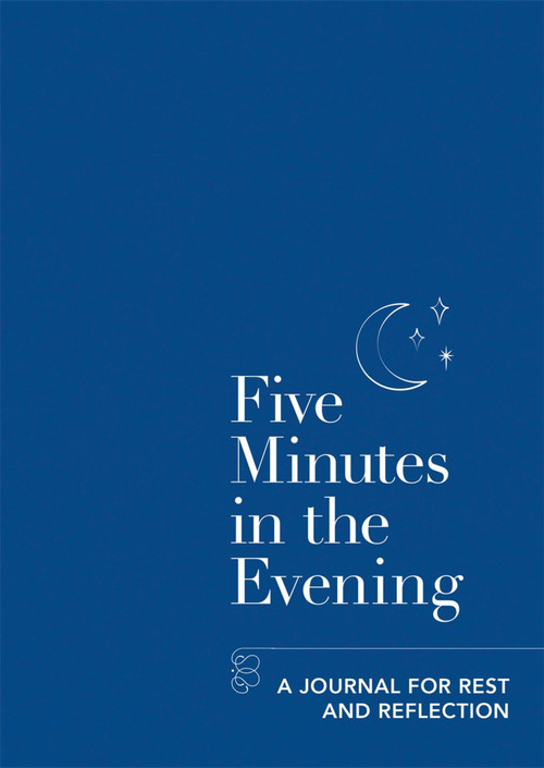 Five Minutes In The Evening (A Journal for Rest and Reflection) by Aster, 9781783253302