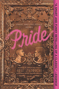 Pride (A Pride & Prejudice Remix) - 9780062564054 by Ibi Zoboi, 9780062564054