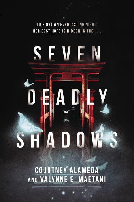 Seven Deadly Shadows by Courtney Alameda, Valynne E. Maetani, 9780062570819