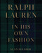 Ralph Lauren: In His Own Fashion by Alan Flusser, 9781419741463