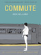 Commute (An Illustrated Memoir of Female Shame) by Erin Williams, 9781419736742