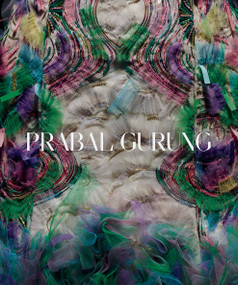 Prabal Gurung by Prabal Gurung, Sarah Jessica Parker, Hanya Yanagihara, 9781419738104