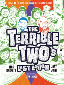 The Terrible Two's Last Laugh by Mac Barnett, Jory John, Kevin Cornell, 9781419736216