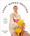 Loopy Mango Knitting (34 Fashionable Pieces You Can Make in a Day) by Loopy Mango, 9781419738081