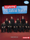Exploring the Judicial Branch by Danielle Smith-Llera, 9781541574793