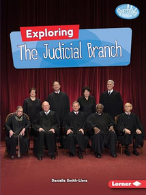 Exploring the Judicial Branch by Danielle Smith-Llera, 9781541574793