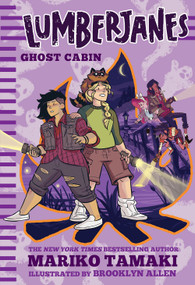 Lumberjanes: Ghost Cabin (Lumberjanes #4) by Mariko Tamaki, Gus Allen, 9781419733611