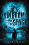 A Kingdom for a Stage by Heidi Heilig, 9780062651976
