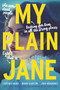 My Plain Jane - 9780062652782 by Cynthia Hand, Brodi Ashton, Jodi Meadows, 9780062652782