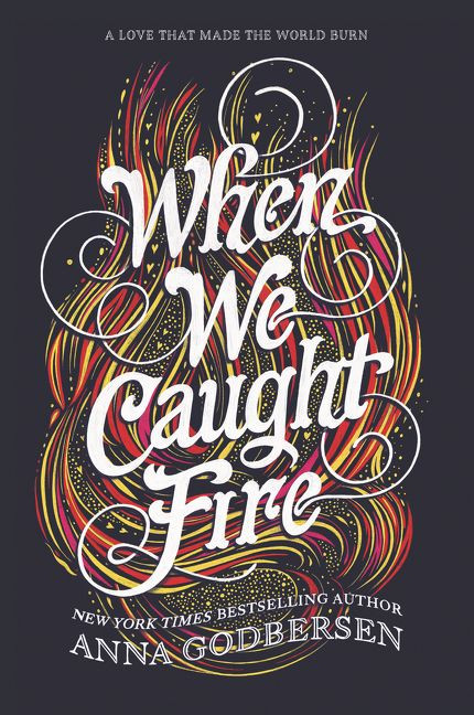 When We Caught Fire - 9780062679833 by Anna Godbersen, 9780062679833
