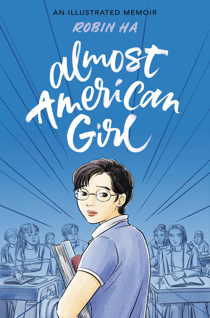 Almost American Girl (An Illustrated Memoir) - 9780062685100 by Robin Ha, Robin Ha, 9780062685100