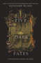 Five Dark Fates by Kendare Blake, 9780062686176
