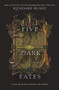 Five Dark Fates by Kendare Blake, 9780062686176