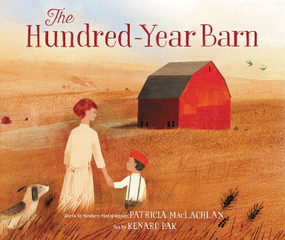 The Hundred-Year Barn by Patricia MacLachlan, Kenard Pak, 9780062687739