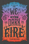 We Set the Dark on Fire - 9780062691323 by Tehlor Kay Mejia, 9780062691323