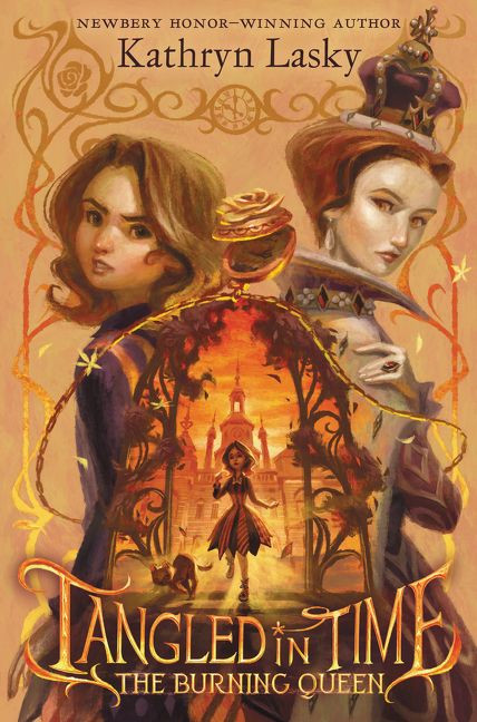 Tangled in Time 2: The Burning Queen by Kathryn Lasky, 9780062693280