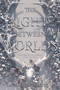 The Light Between Worlds - 9780062696885 by Laura E. Weymouth, 9780062696885