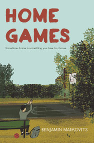 Home Games by Benjamin Markovits, 9780062742308