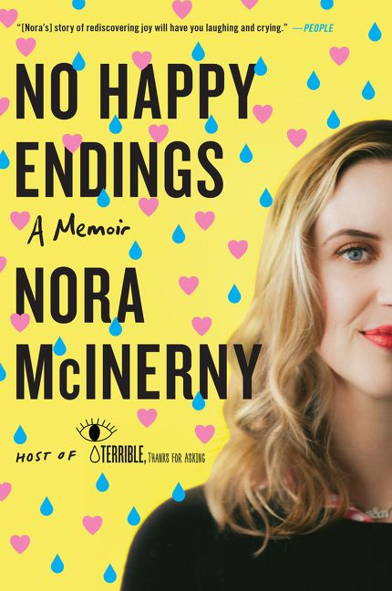 No Happy Endings (A Memoir) - 9780062792419 by Nora McInerny, 9780062792419