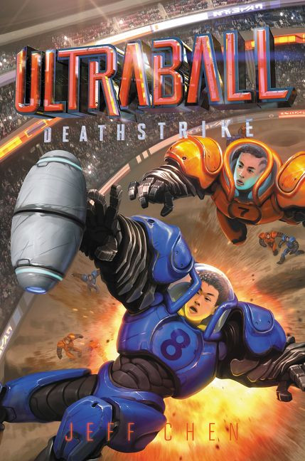 Ultraball #2: Deathstrike by Jeff Chen, 9780062802699