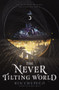 The Never Tilting World by Rin Chupeco, 9780062821799