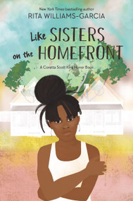 Like Sisters on the Homefront - 9780062823922 by Rita Williams-Garcia, 9780062823922