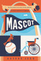 Mascot - 9780062835635 by Antony John, 9780062835635