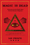 Magic Is Dead (My Journey into the World's Most Secretive Society of Magicians) - 9780062839299 by Ian Frisch, 9780062839299