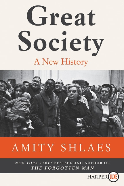 Great Society (A New History) by Amity Shlaes, 9780062845894