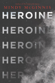 Heroine - 9780062847201 by Mindy McGinnis, 9780062847201