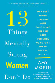 13 Things Mentally Strong Women Don't Do - 9780062847638 by Amy Morin, 9780062847638