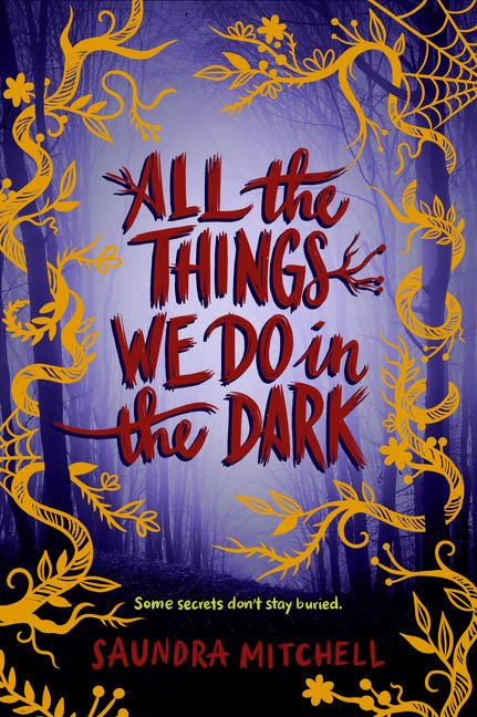 All the Things We Do in the Dark by Saundra Mitchell, 9780062852595