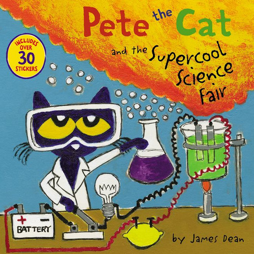 Pete the Cat and the Supercool Science Fair (Includes Over 30 Stickers!) by James Dean, Kimberly Dean, James Dean, 9780062868350