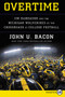 Overtime (Jim Harbaugh and the Michigan Wolverines at the Crossroads of College Football) - 9780062944238 by John U. Bacon, 9780062944238