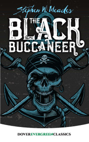 The Black Buccaneer by Stephen W. Meader, 9780486838304