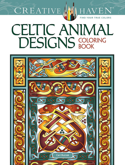 Creative Haven Celtic Animal Designs Coloring Book by Cari Buziak, 9780486837895