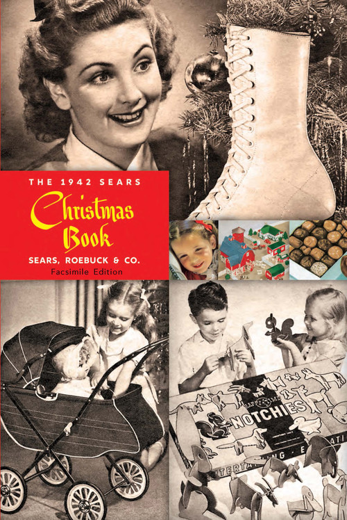 The 1942 Sears Christmas Book by Sears, Roebuck and Co., Ben B. Judd, Jr., 9780486838007