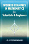 Worked Examples in Mathematics for Scientists and Engineers by G. Stephenson, 9780486837369