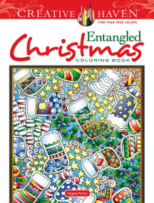 Creative Haven Entangled Christmas Coloring Book by Angela Porter, 9780486836706