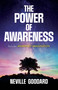 The Power of Awareness (Includes Awakened Imagination) by Neville Goddard, 9780486836126