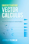 Understanding Vector Calculus (Practical Development and Solved Problems) by Jerrold Franklin, 9780486835907