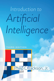 Introduction to Artificial Intelligence (Third Edition) by Philip C. Jackson, 9780486832869